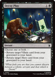 Decoy Ploy
Marvel Super Heroes
Single
Magic: The Gathering