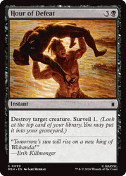 Hour of Defeat
Marvel Super Heroes
Single
Magic: The Gathering