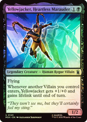 Yellowjacket, Heartless Marauder
Marvel Super Heroes
Single
Magic: The Gathering