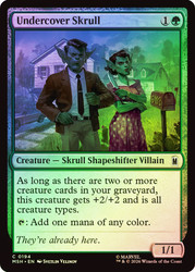 Undercover Skrull
Marvel Super Heroes
Single
Magic: The Gathering