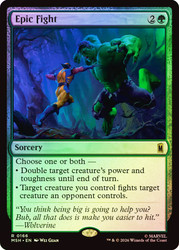 Epic Fight
Marvel Super Heroes
Single
Magic: The Gathering