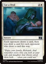 Cut a Deal
Marvel Super Heroes Commander
Single
Magic: The Gathering
