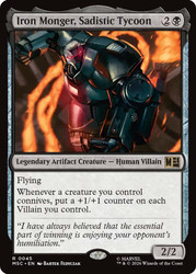 Iron Monger, Sadistic Tycoon
Marvel Super Heroes Commander
Single
Magic: The Gathering