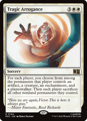 Tragic Arrogance
Marvel Super Heroes Commander
Single
Magic: The Gathering