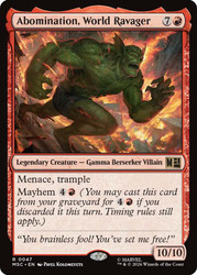 Abomination, World Ravager
Marvel Super Heroes Commander
Single
Magic: The Gathering