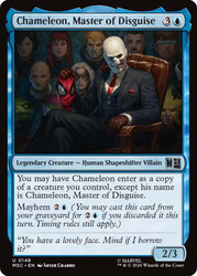 Chameleon, Master of Disguise
Marvel Super Heroes Commander
Single
Magic: The Gathering
