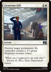 Generous Gift
Marvel Super Heroes Commander
Single
Magic: The Gathering