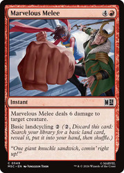 Marvelous Melee
Marvel Super Heroes Commander
Single
Magic: The Gathering