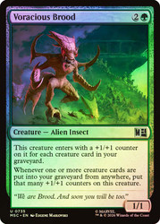 Voracious Brood
Marvel Super Heroes Commander
Single
Magic: The Gathering