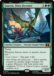 Sauron, Dino Devotee
Marvel Super Heroes Commander
Single
Magic: The Gathering