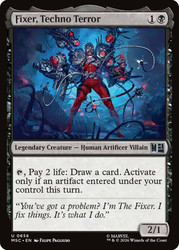 Fixer, Techno Terror
Marvel Super Heroes Commander
Single
Magic: The Gathering