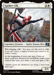 Spider-UK
Marvel Super Heroes Commander
Single
Magic: The Gathering