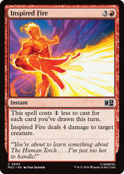 Inspired Fire
Marvel Super Heroes Commander
Single
Magic: The Gathering