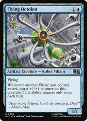 Flying Octobot
Marvel Super Heroes Commander
Single
Magic: The Gathering