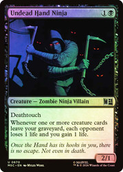 Undead Hand Ninja
Marvel Super Heroes Commander
Single
Magic: The Gathering