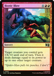 Bionic Blow
Marvel Super Heroes Commander
Single
Magic: The Gathering