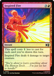 Inspired Fire
Marvel Super Heroes Commander
Single
Magic: The Gathering