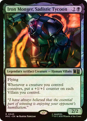 Iron Monger, Sadistic Tycoon
Marvel Super Heroes Commander
Single
Magic: The Gathering