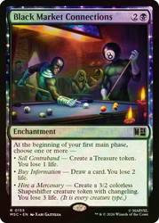 Black Market Connections
Marvel Super Heroes Commander
Single
Magic: The Gathering