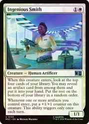 Ingenious Smith
Marvel Super Heroes Commander
Single
Magic: The Gathering