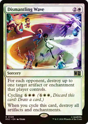 Dismantling Wave
Marvel Super Heroes Commander
Single
Magic: The Gathering