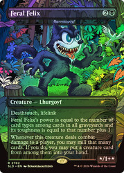 Barrowgoyf (Feral Felix) (Felix the Cat)
Secret Lair Drop
Single
Magic: The Gathering