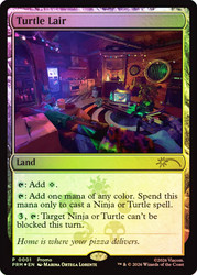 Turtle Lair (Resale)
Promo
Single
Magic: The Gathering