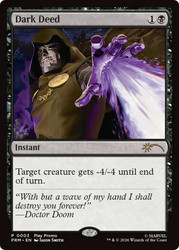 Dark Deed (Play Promo)
Promo
Single
Magic: The Gathering