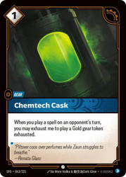 Chemtech Cask
Spiritforged
Single
Riftbound: League of Legends TCG