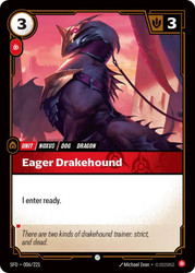 Eager Drakehound
Spiritforged
Single
Riftbound: League of Legends TCG