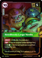 Needlessly Large Yordle
Spiritforged
Single
Riftbound: League of Legends TCG
