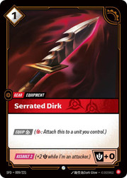 Serrated Dirk
Spiritforged
Single
Riftbound: League of Legends TCG