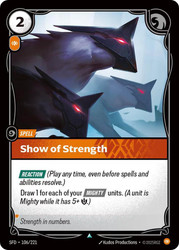 Show of Strength
Spiritforged
Single
Riftbound: League of Legends TCG