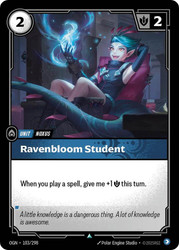 Ravenbloom Student
Origins
Single
Riftbound: League of Legends TCG