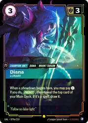 Diana - Lunari
Unleashed
Single
Riftbound: League of Legends TCG