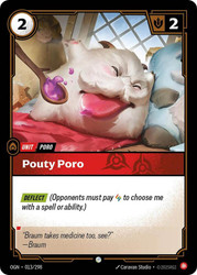 Pouty Poro
Origins
Single
Riftbound: League of Legends TCG