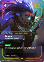 Diana - No Longer Human
Unleashed
Single
Riftbound: League of Legends TCG