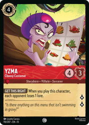 Yzma - Choosy Customer
Attack of the Vine!
Single
Lorcana