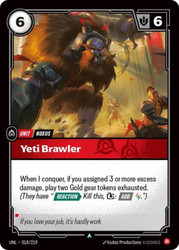 Yeti Brawler
Unleashed
Single
Riftbound: League of Legends TCG