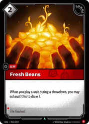 Fresh Beans
Unleashed
Single
Riftbound: League of Legends TCG