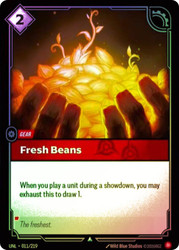 Fresh Beans
Unleashed
Single
Riftbound: League of Legends TCG