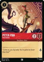 Peter Pan - Vine Duelist
Attack of the Vine!
Single
Lorcana