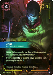 Jhin - Meticulous Killer
Unleashed
Single
Riftbound: League of Legends TCG