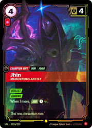 Jhin - Murderous Artist
Unleashed
Single
Riftbound: League of Legends TCG
