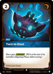 Turn to Dust
Unleashed
Single
Riftbound: League of Legends TCG