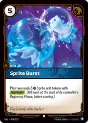 Sprite Burst
Unleashed
Single
Riftbound: League of Legends TCG