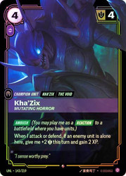 Kha'Zix - Mutating Horror
Unleashed
Single
Riftbound: League of Legends TCG