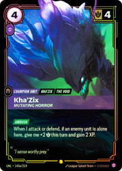 Kha'Zix - Mutating Horror
Unleashed
Single
Riftbound: League of Legends TCG