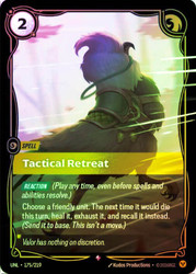 Tactical Retreat
Unleashed
Single
Riftbound: League of Legends TCG