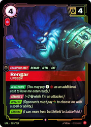 Rengar - Unseen
Unleashed
Single
Riftbound: League of Legends TCG